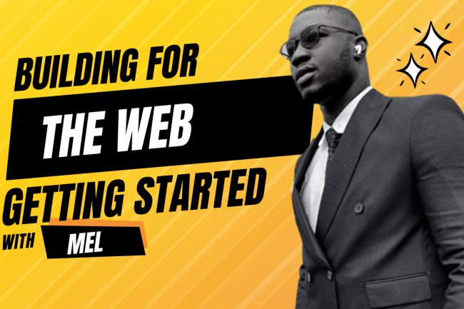 BUILDING FOR THE WEB - INTRODUCTION